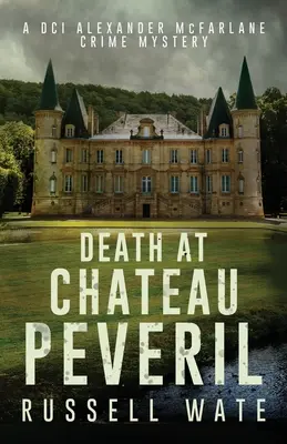 Śmierć w Chateau Peveril - Death at Chateau Peveril