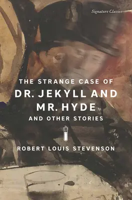 Dziwny przypadek doktora Jekylla i pana Hyde'a oraz inne opowiadania - The Strange Case of Dr. Jekyll and Mr. Hyde and Other Stories