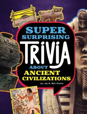 Super zaskakujące ciekawostki o starożytnych cywilizacjach - Super Surprising Trivia about Ancient Civilizations