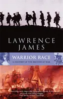 Wojownicza rasa - historia Brytyjczyków na wojnie - Warrior Race - A History of the British at War