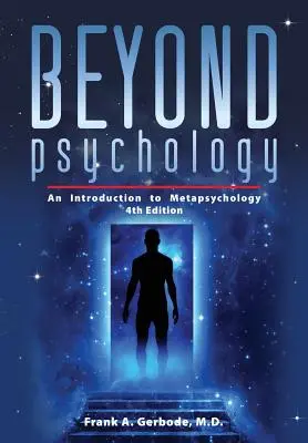 Beyond Psychology: Wprowadzenie do metapsychologii - Beyond Psychology: An Introduction to Metapsychology