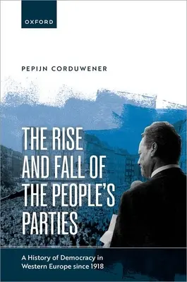 Powstanie i upadek partii ludowych - The Rise and Fall of the Peoples Parties