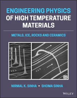 Fizyka inżynieryjna materiałów wysokotemperaturowych: Metale, lód, skały i ceramika - Engineering Physics of High-Temperature Materials: Metals, Ice, Rocks, and Ceramics