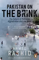 Pakistan na krawędzi - przyszłość Pakistanu, Afganistanu i Zachodu - Pakistan on the Brink - The future of Pakistan, Afghanistan and the West