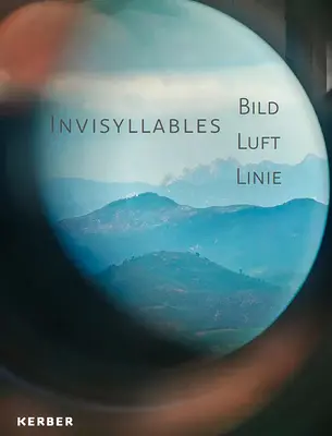 Claudia Schmitz: Invisyllables: Image Air Line