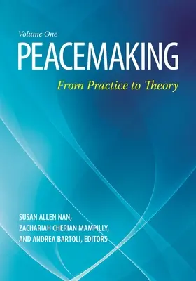 Peacemaking: Od praktyki do teorii [2 tomy] - Peacemaking: From Practice to Theory [2 Volumes]