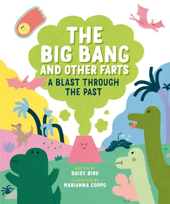 Wielki Wybuch i inne pierdy: Podmuch przez przeszłość - The Big Bang and Other Farts: A Blast Through the Past