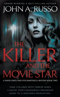 Zabójca i gwiazda filmowa: Powieść suspensu - The Killer and the Movie Star: A Novel of Suspense
