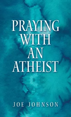 Modlitwa z ateistą - Praying With An Atheist