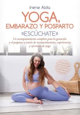 Joga, Embarazo i Posparto - Yoga, Embarazo Y Posparto