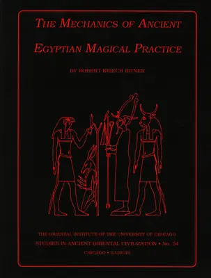 Mechanika starożytnej egipskiej praktyki magicznej - The Mechanics of Ancient Egyptian Magical Practice