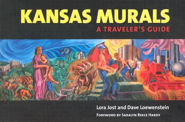Murale w Kansas: Przewodnik podróżnika - Kansas Murals: A Traveler's Guide
