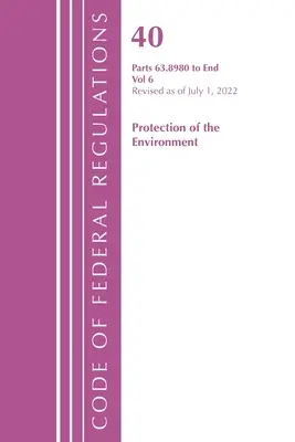 Kodeks przepisów federalnych, tytuł 40 Ochrona środowiska 63.8980-Koniec, zmieniony od 1 lipca 2022 r. (Biuro Rejestru Federalnego (USA)) - Code of Federal Regulations, Title 40 Protection of the Environment 63.8980-End, Revised as of July 1, 2022 (Office of the Federal Register (U S ))