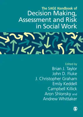 The Sage Handbook of Decision Making, Assessment and Risk in Social Work (Podręcznik podejmowania decyzji, oceny i ryzyka w pracy socjalnej) - The Sage Handbook of Decision Making, Assessment and Risk in Social Work