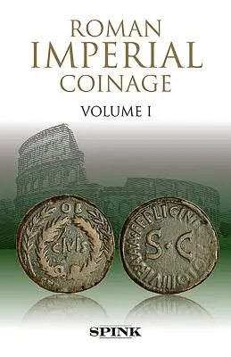 Rzymskie monety cesarskie: Tom I - Roman Imperial Coinage: Volume I