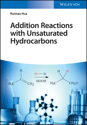 Reakcje addycji z nienasyconymi węglowodorami - Addition Reactions with Unsaturated Hydrocarbons