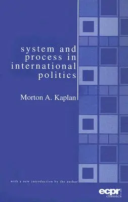 System i proces w polityce międzynarodowej - System and Process in International Politics