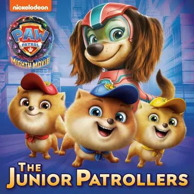 Junior Patrolers (Paw Patrol: The Mighty Movie) - The Junior Patrollers (Paw Patrol: The Mighty Movie)