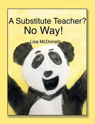 Nauczyciel na zastępstwo? Nie ma mowy! - A Substitute Teacher?: No Way!