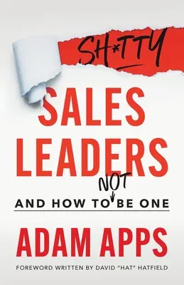 Gówniani liderzy sprzedaży: I jak nim nie być - Shitty Sales Leaders: And How to Not Be One