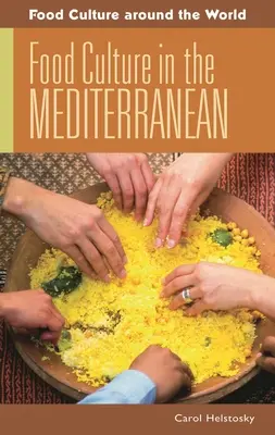 Kultura jedzenia w basenie Morza Śródziemnego - Food Culture in the Mediterranean