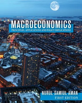 Zasady makroekonomii, zastosowania i implikacje polityczne - Macroeconomics Principles, Applications and Policy Implications