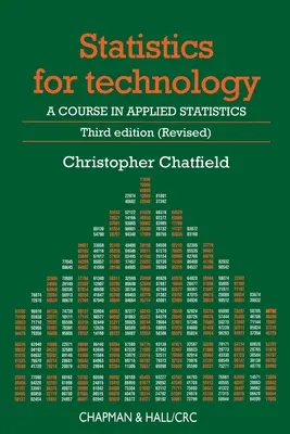 Statystyka dla technologii - kurs statystyki stosowanej, wydanie trzecie (Chatfield Chris (University of Bath UK)) - Statistics for Technology - A Course in Applied Statistics, Third Edition (Chatfield Chris (University of Bath UK))
