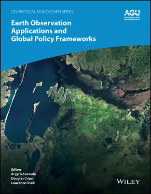 Zastosowania obserwacji Ziemi i globalne ramy polityczne - Earth Observation Applications and Global Policy Frameworks