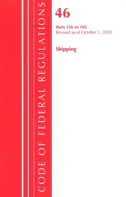 Kodeks przepisów federalnych, tytuł 46 Żegluga 156-165, zmieniony od 1 października 2020 r. (Biuro Rejestru Federalnego (USA)) - Code of Federal Regulations, Title 46 Shipping 156-165, Revised as of October 1, 2020 (Office of the Federal Register (U S ))