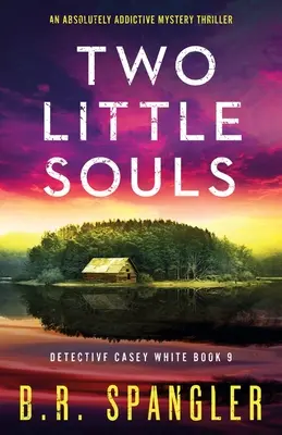 Two Little Souls: Absolutnie uzależniający tajemniczy thriller - Two Little Souls: An absolutely addictive mystery thriller
