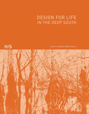 Projektowanie życia: na głębokim południu - Design for Life: In the Deep South