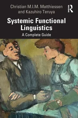 Systemowa lingwistyka funkcjonalna: Kompletny przewodnik - Systemic Functional Linguistics: A Complete Guide
