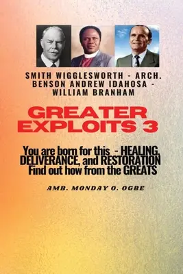 Greater Exploits - 3 You are Born For This - Healing, Deliverance and Restoration: You are Born for This - Healing, Deliverance and Restoration - Find - Greater Exploits - 3 You are Born For this - Healing, Deliverance and Restoration: You are Born for This - Healing, Deliverance and Restoration - Find