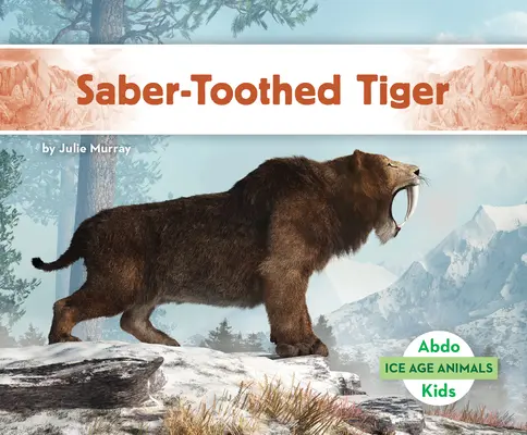 Tygrys szablozębny - Saber-Toothed Tiger