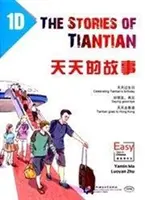 Opowieści z Tiantian 1D: Czytelnicy towarzyszący Easy Steps to Chinese - Stories of Tiantian 1D: Companion readers of Easy Steps to Chinese