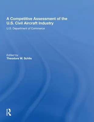 Ocena konkurencyjności amerykańskiego przemysłu samolotów cywilnych - A Competitive Assessment of the U.S. Civil Aircraft Industry