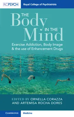 Ciało w umyśle: Uzależnienie od ćwiczeń, obraz ciała i stosowanie leków wzmacniających - The Body in the Mind: Exercise Addiction, Body Image and the Use of Enhancement Drugs