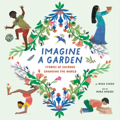 Imagine a Garden: Historie o odwadze zmieniającej świat - Imagine a Garden: Stories of Courage Changing the World