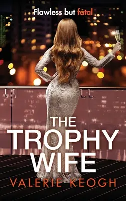 Żona trofeum - The Trophy Wife