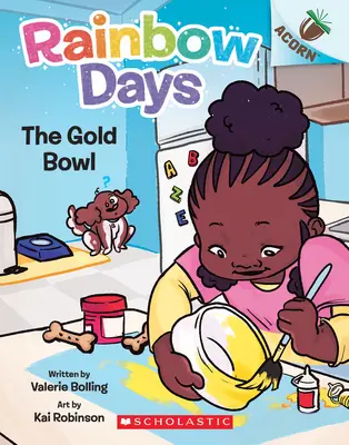 The Gold Bowl: Żołędziowa księga (Rainbow Days #2) - The Gold Bowl: An Acorn Book (Rainbow Days #2)