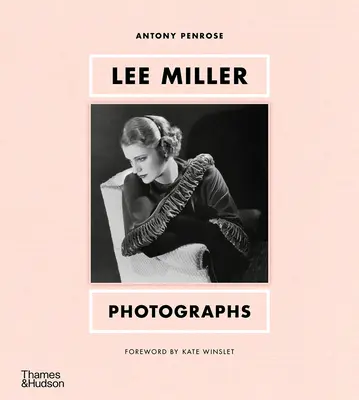 Lee Miller: Fotografie - Lee Miller: Photographs