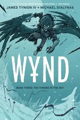 Wynd Księga trzecia: Tron na niebie - Wynd Book Three: The Throne in the Sky