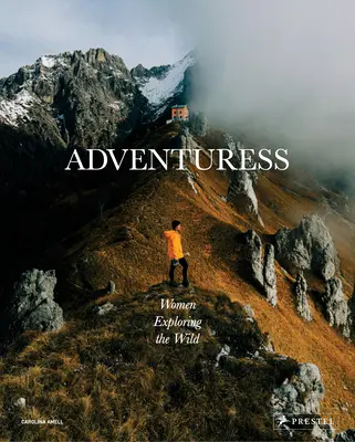 Adventuress: Kobiety odkrywające dzikość - Adventuress: Women Exploring the Wild