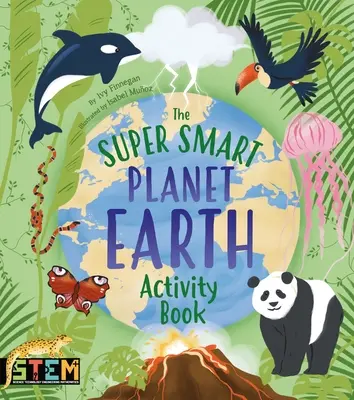 Super inteligentna planeta Ziemia - zeszyt ćwiczeń - The Super Smart Planet Earth Activity Book