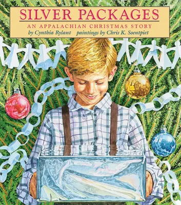 Srebrne paczki: Świąteczna opowieść z Appalachów - Silver Packages: An Appalachian Christmas Story