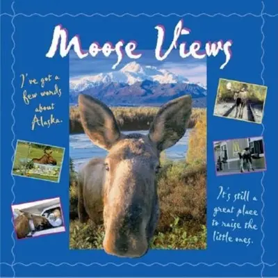 Widoki łosi - Moose Views