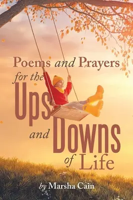 Wiersze i modlitwy na wzloty i upadki życia - Poems and Prayers for the Ups and Downs of Life