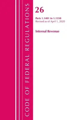 Kodeks przepisów federalnych, tytuł 26 Internal Revenue 1.1401-1.1550, zmieniony od 1 kwietnia 2020 r. (Office of the Federal Register (U S )) - Code of Federal Regulations, Title 26 Internal Revenue 1.1401-1.1550, Revised as of April 1, 2020 (Office of the Federal Register (U S ))