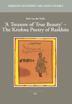 Skarb prawdziwego piękna: Poezja Kryszny Raskhana - A Treasure of True Beauty: The Krishna Poetry of Raskhan