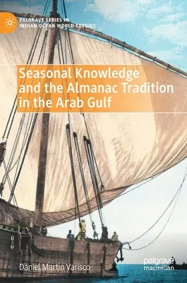 Wiedza sezonowa i tradycja almanachu w Zatoce Arabskiej - Seasonal Knowledge and the Almanac Tradition in the Arab Gulf